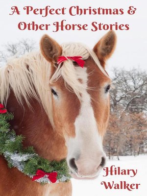 cover image of A Perfect Christmas & Other Horse Stories